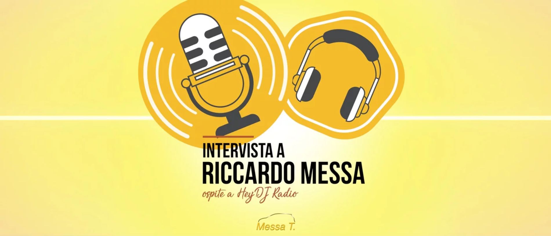 Riccardo Messa ospite a Hey Dj Radio - Messa